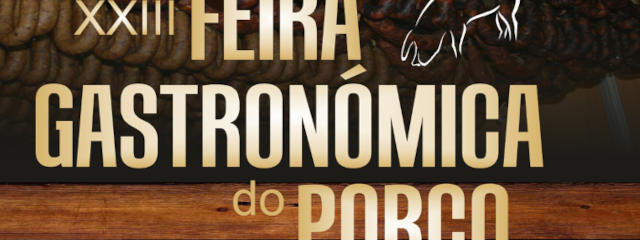 Feira Gastronômica do Porco de Boticas (Distrito de Vila Real), em Alto Douro Trás-os-Montes &copy; / CM de Boticas